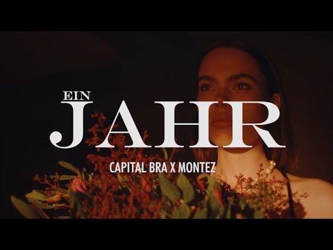 Capital Bra x Montez - Ein Jahr (lyrics)