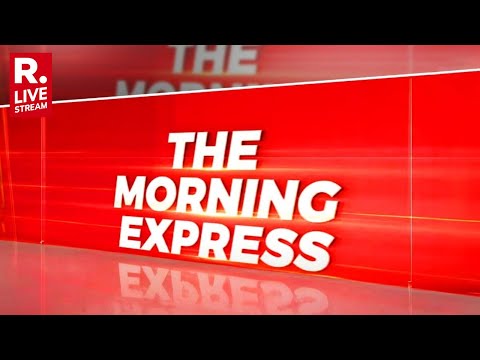 Morning Express LIVE: PM Leads BJP Charge in Odisha  | AAP Battles Factional Feud
