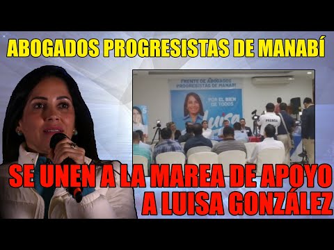 Abogados Progresistas de Manabí Se Unen a la Marea de Apoyo a Luisa González