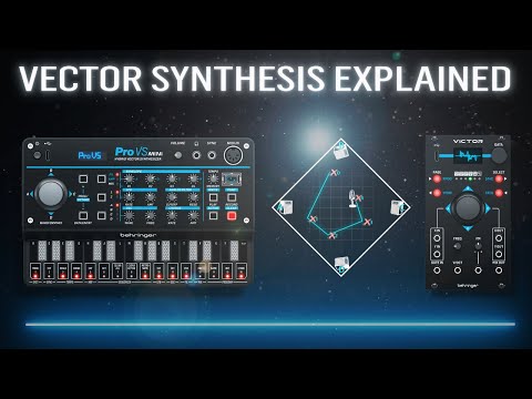 Vector Synthesis Explained & Patch Creation - PRO VS Mini / VICTOR