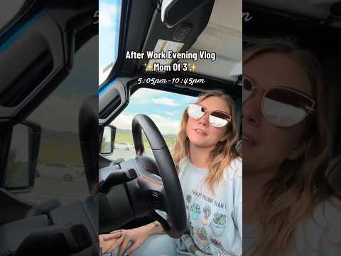 After Work Evening Routine As A Mom Of 3!