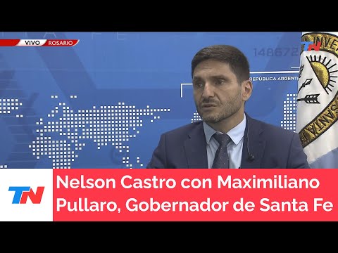 Nelson Castro entrevistó al gobernador de Santa Fe, Maximiliano Pullaro: Hay que ir a fondo