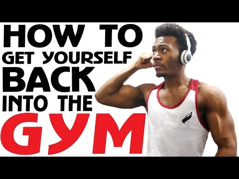 How to Get Back into the Gym After You Fall Off!