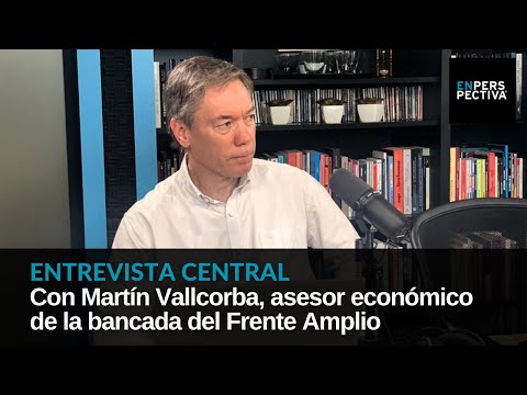 Para el FA, el gobierno entregará un déficit fiscal peor que el de 2019: Con Martín Vallcorba