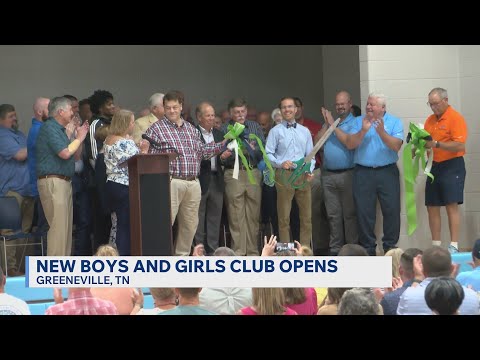 Boys and Girls Club of Greeneville and Greene County opens