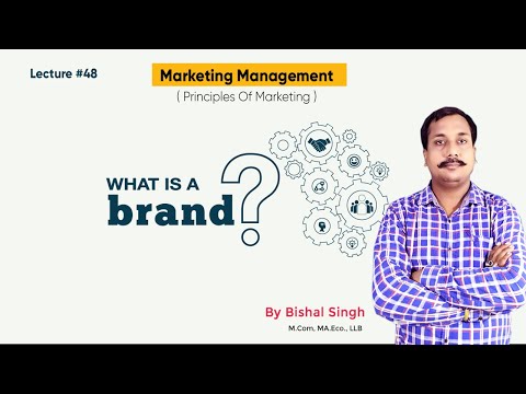 What is Brand ? I Principles Of Marketing I Lecture_48 I By Bishal Singh