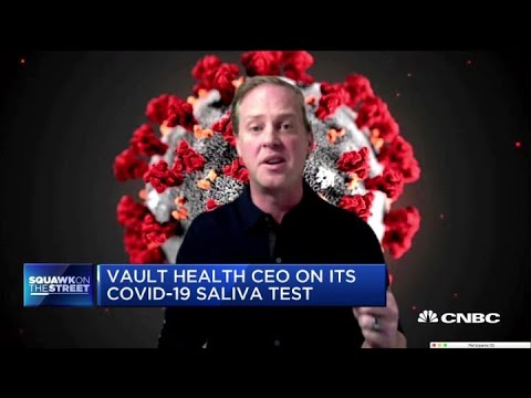 Vault Health CEO makes the case for a saliva Covid-19 test