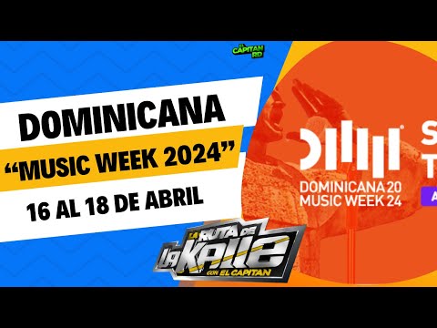 Dominicana Music Week 2024 y sus fechas