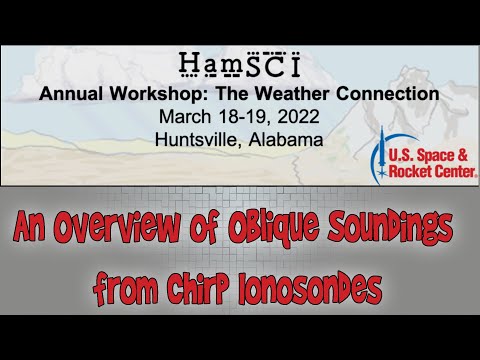 HamSCI Workshop 2022: An Overview of Oblique Soundings from Chirp Ionosondes