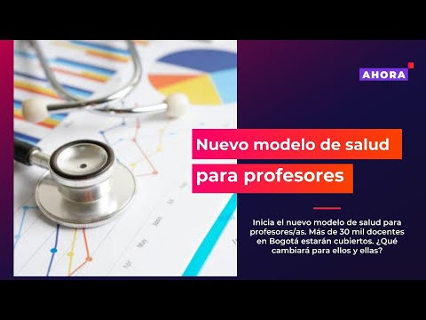 Listo el nuevo modelo de salud para profesores en Colombia | AHORA