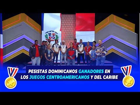 Pesistas Dominicanos ganadores en los Juegos Centroamericanos y del Caribe | De Extremo a Extremo