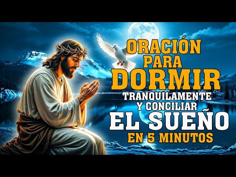 Oración para dormir tranquilamente y conciliar el sueño ☪ ORACION de la NOCHE