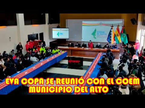 EVA COPA SE REÚNE CON EL COMITÉ DE OPERACIONES DE EM3RGENCIA MUNICIPAL DEL ALTO-COEM