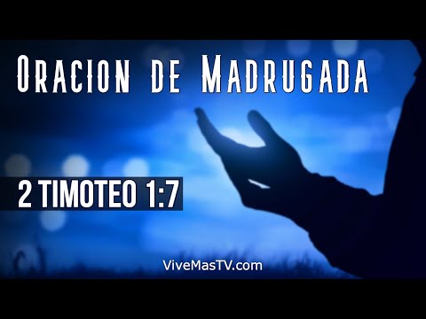 Oraciones de madrugada  Sanidad y liberación en nombre de Jesucristo