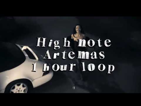High note ~ Artemas 1 HOUR LOOP