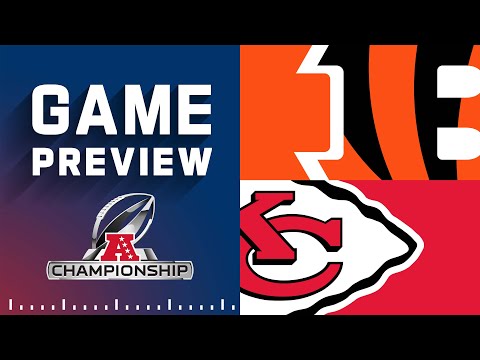 Cincinnati Bengals vs. Kansas City Chiefs | AFC Championship Game Preview video clip