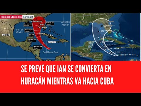 SE PREVÉ QUE IAN SE CONVIERTA EN HURACÁN MIENTRAS VA HACIA CUBA