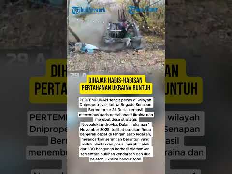 DIHAJAR HABIS-HABISAN PERTAHANAN UKRAINA RUNTUH