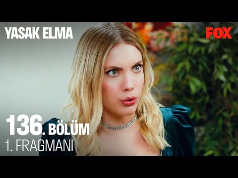 Yasak Elma 136. Bölüm 1. Fragmanı