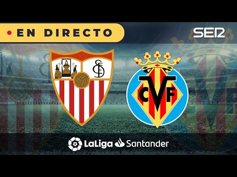 ?? Sevilla 2 - 0 Villarreal |  La Liga en vivo