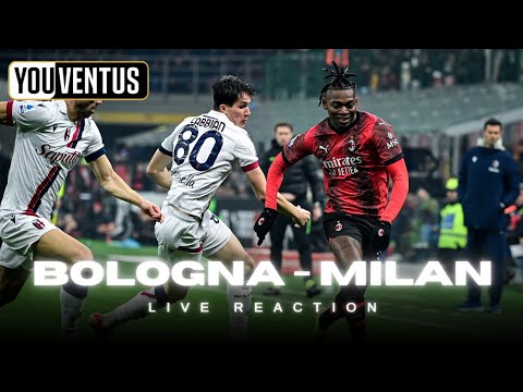 Live Reaction Bologna - Milan ||| Serie A 23^Giornata