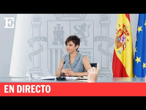 Directo | Rueda de prensa tras el Consejo de Ministros | EL PAÍS