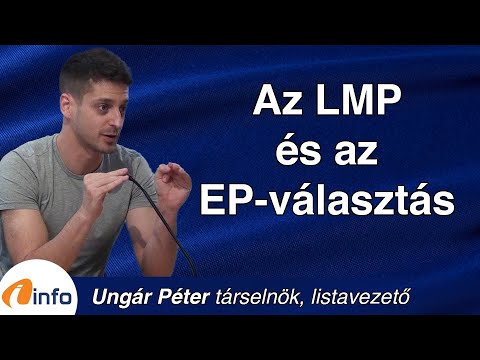 Az LMP és az EP-választás. Ungár Péter, Inforádió, Aréna