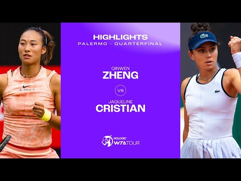 Zheng Qinwen vs. Jaqueline Cristian | 2024 Palermo Quarterfinal | WTA Match Highlights