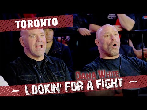 Dana White: Lookin For a Fight – TORONTO