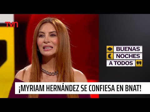¡Myriam Hernández se confiesa en Buenas Noches a Todos! | Buenas noches a todos