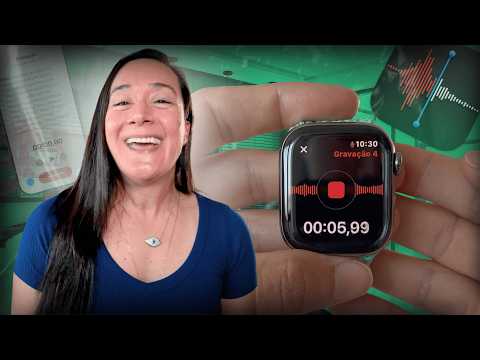 Apple Watch: a Função para Gravar Conversas e Ideias