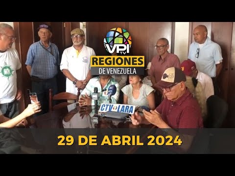 Noticias Regiones de Venezuela hoy - Lunes 29 de Abril de Marzo de 2024 @VPItv