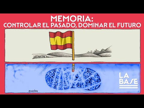 La Base #93 - Memoria: Controlar el pasado, dominar el futuro