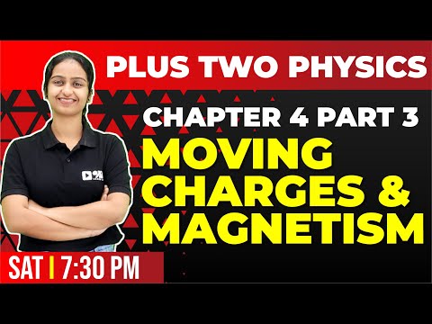 Plus Two Physics | Moving Charges And Magnetism | Chapter 4 Part 3 | Exam Winner