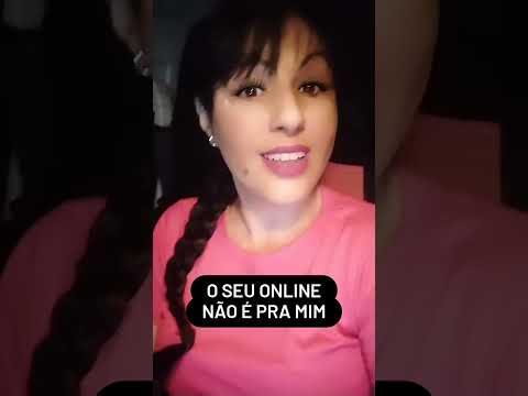 O seu online não é pra mim