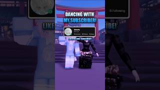 Dancing with My Subscriber!✨| Yosho Hai✨| #roblox #robloxedit #robloxd
