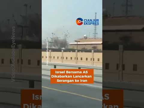 Israel Bersama AS Dikabarkan Lancarkan Serangan ke Iran