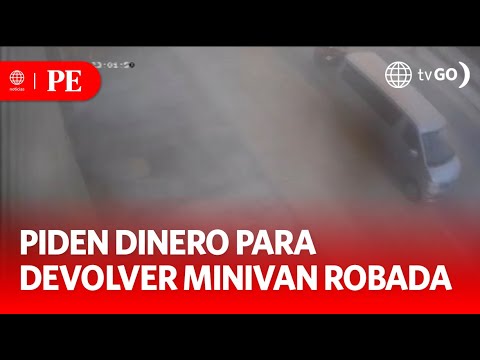 Le roban minivan y ahora le exigen dinero para devolvérsela | Primera Edición | Noticias Perú