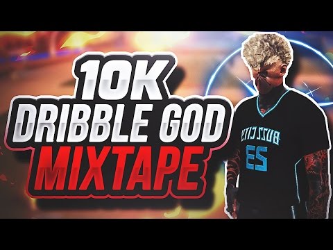ayyyMark 10k Dribble God Mixtape #3 - NBA 2k17