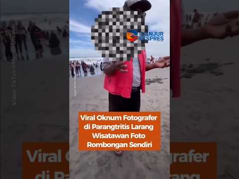 Viral Oknum Fotografer di Parangtritis Larang Wisatawan Foto Rombongan Sendiri