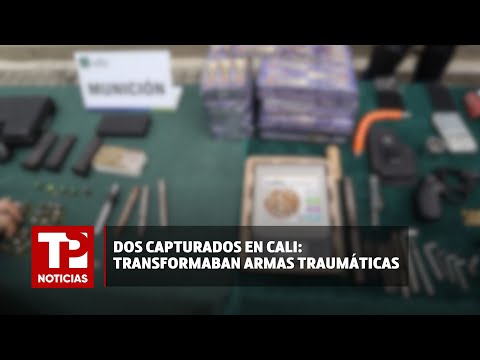 Dos capturados en Cali: transformaban armas traumáticas |11.04.2024| TP Noticias