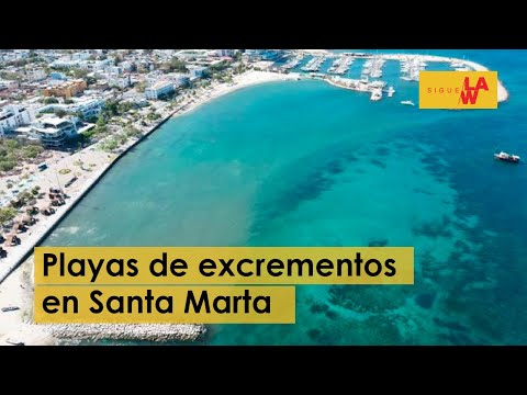 Las playas de excrementos en Santa Marta
