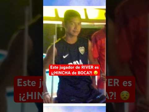 Este jugador de RIVER es ¿HINCHA de BOCA? | #RiverPlate #BocaJuniors #FutbolArgentino #Futbol