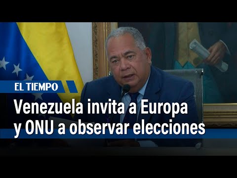 Venezuela invita a la UE, ONU y Centro Carter a observar elección presidencial | El Tiempo