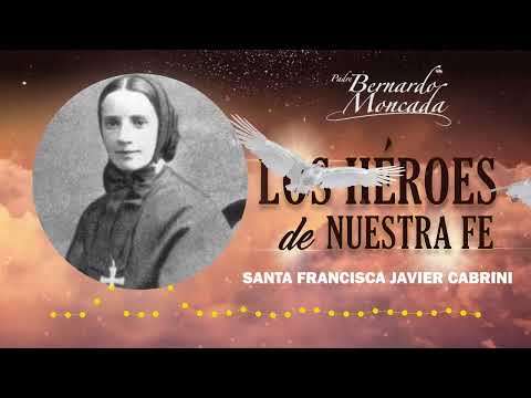 Santa Francisca Javier Cabrini - Martes 20 de Febrero - @PadreBernardoMoncada