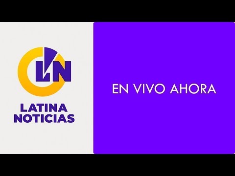 LATINA EN VIVO: NOTICIAS DE PERÚ Y EL MUNDO - LUNES 24 DE JUNIO DE 2024