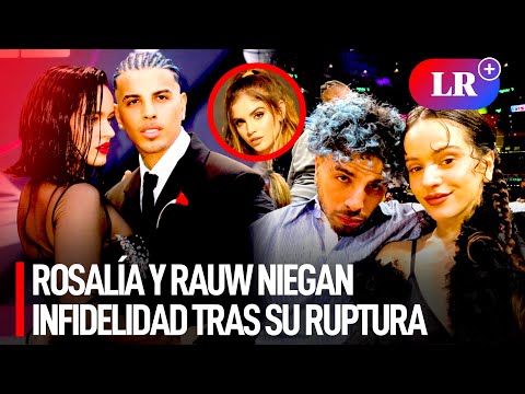 Rosalía y Rauw Alejandro: un romance que tuvo un compromiso, canciones y conciertos juntos | #LR