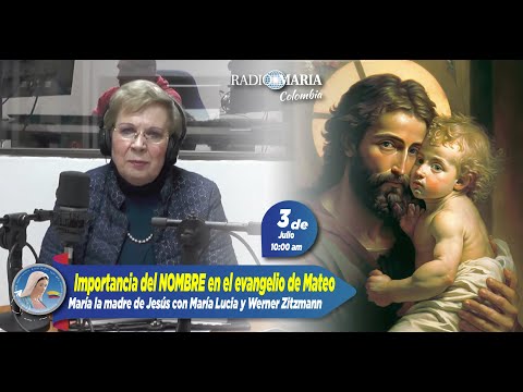 María, la madre de Jesús - Importancia del NOMBRE en el evangelio de Mateo - 3 de julio de 2024