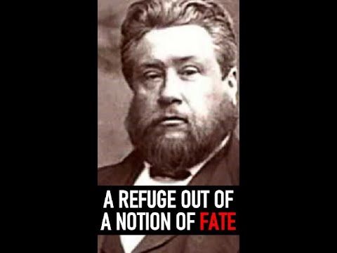 A Refuge Out of a Notion of Fate - Charles Spurgeon Sermon #longshorts #spurgeonsermonsaudio