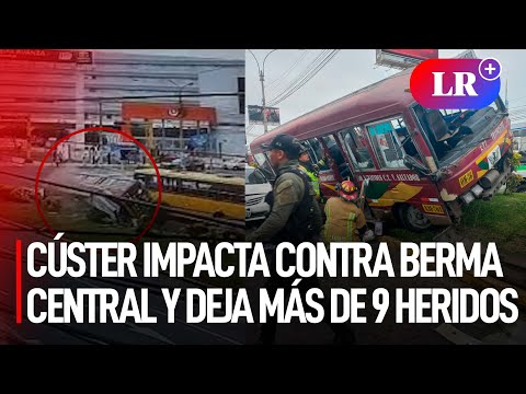 San Miguel: CÚSTER IMPACTA contra berma central y deja más de 9 PERSONAS HERIDAS | #LR